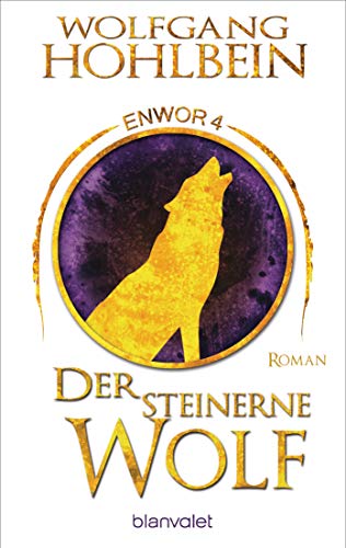 Der steinerne Wolf - Enwor 4: Roman (Skar und Del, Band 4) von Blanvalet Taschenbuch Verlag